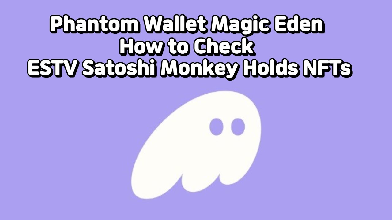 How to Check Your ESTV Satoshi Monkey NFT In Share #Phantom #full #estv #fullpang #solana