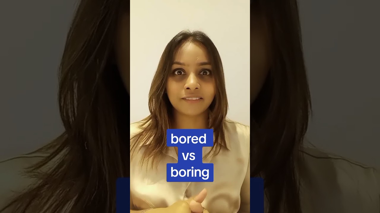 Confusing Terms: Boring or Bored ??????