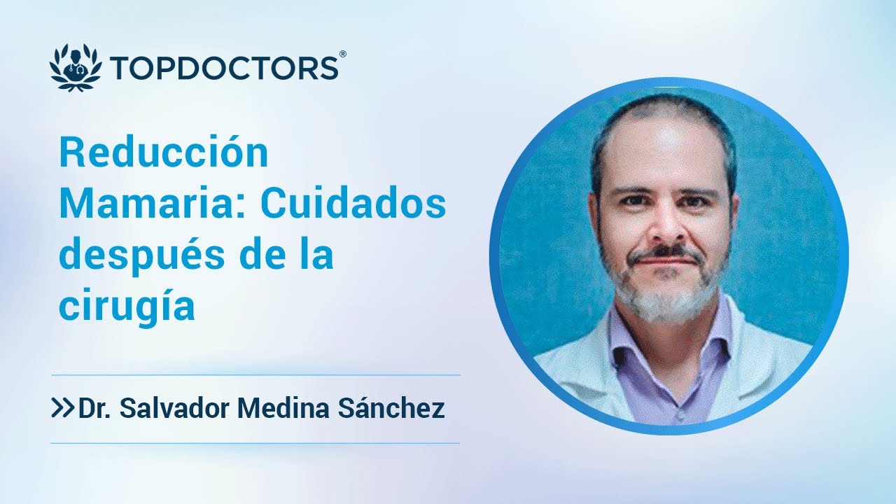 Reducción Mamaria: Cuidados después de la cirugía