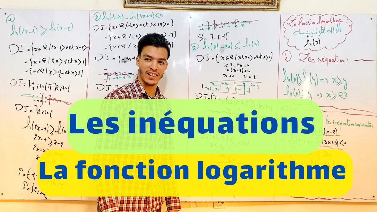 La fonction logarithme | les inéquation المتراجحات