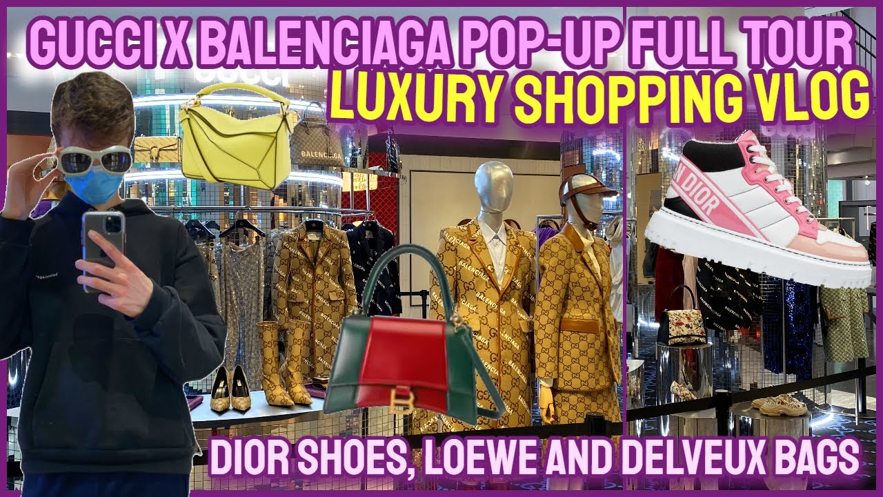 GUCCI x BALENCIAGA HACKER POP-UP, DIOR SHOES, LOEWE AND DELVAUX BAGS LUXURY SHOPPING VLOG YORKDALE