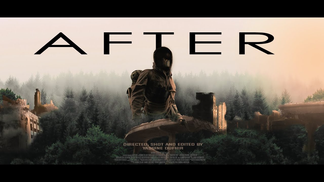 AFTER -  Post Apocalyptic Short Film