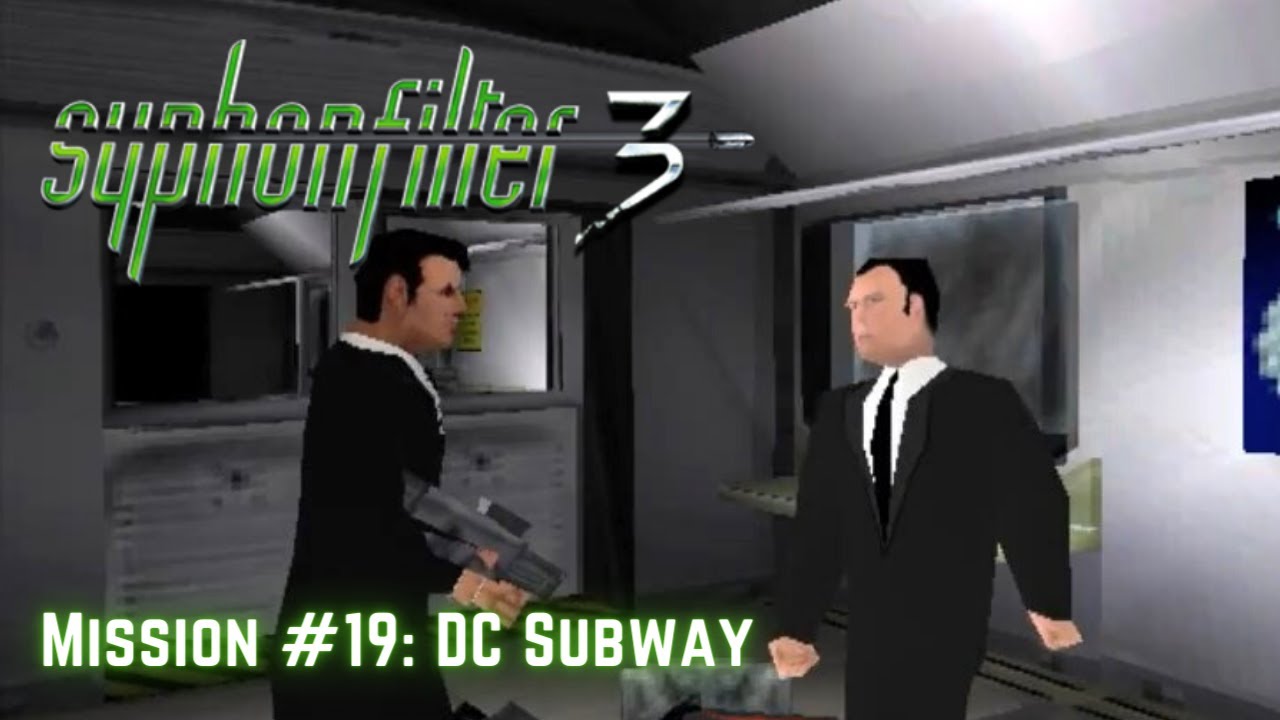 Syphon Filter 3 - Mission #19: DC Subway