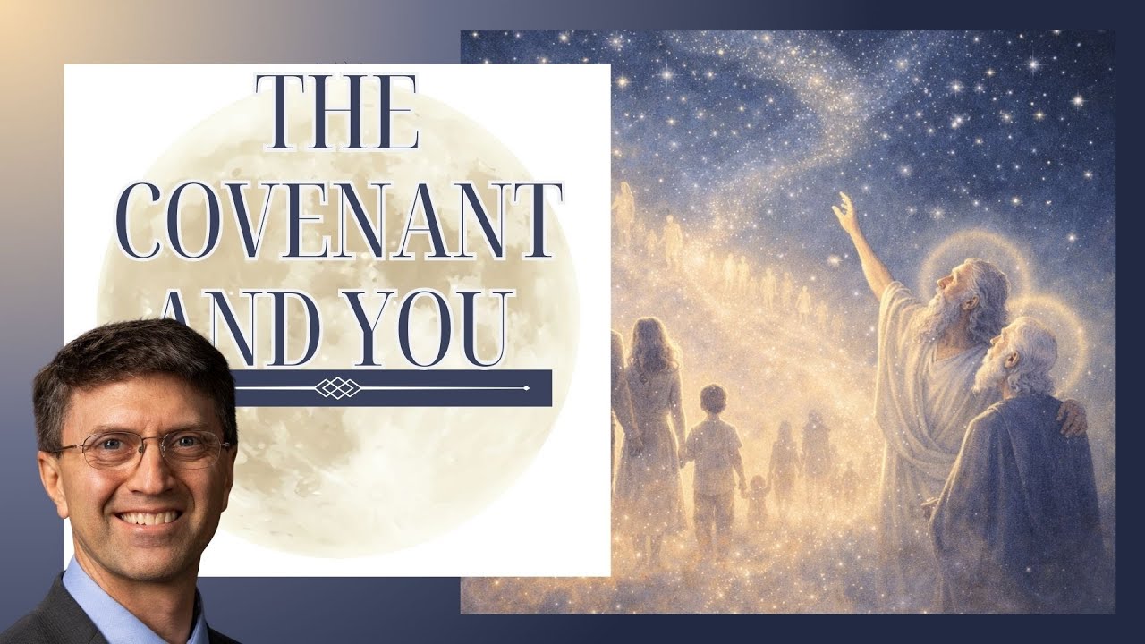 S5 E12 The Abrahamic Covenant and You (thoughts on the Covenant)