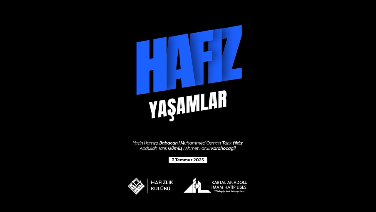 Hafız Yaşamlar | Kahramanmaraş Hafızlık Kampı | 3 Temmuz 2025
