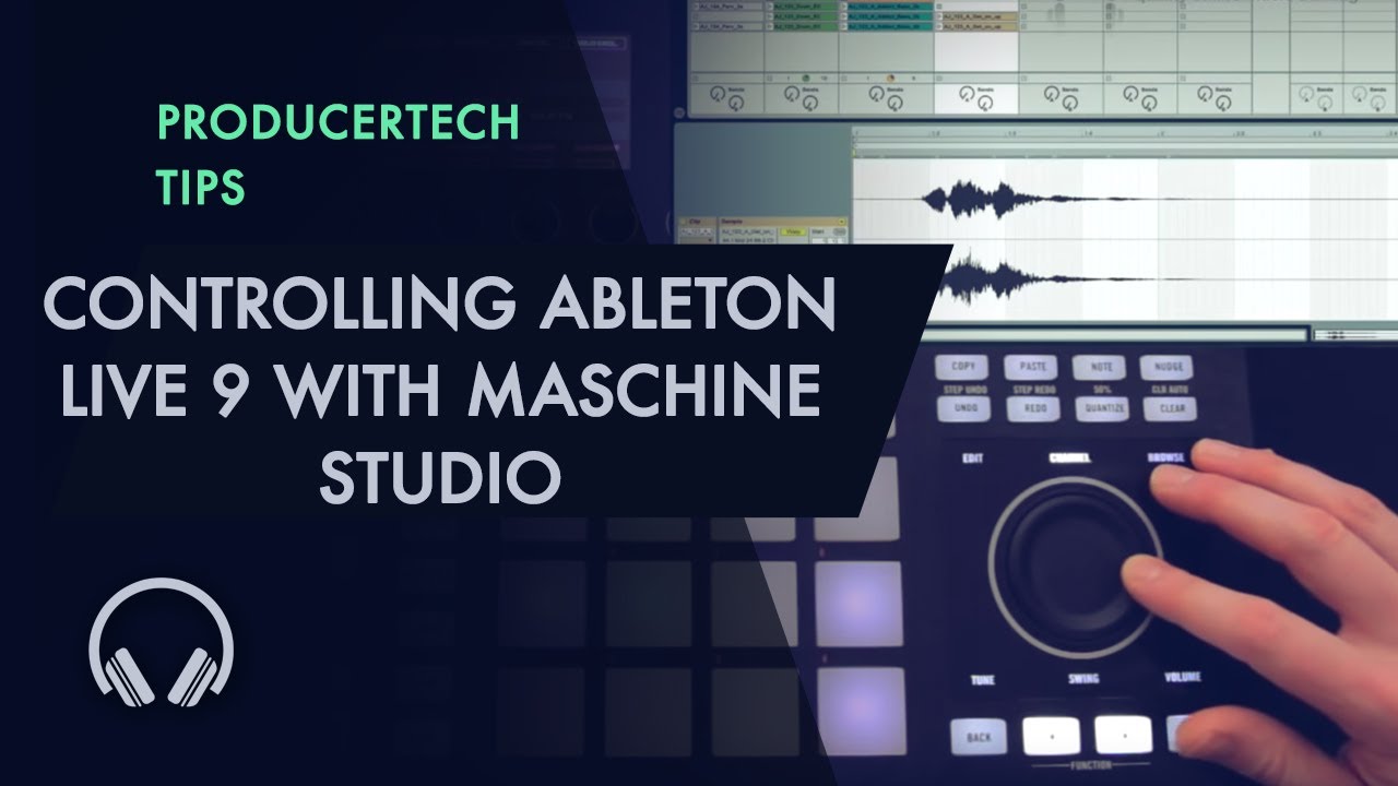 Controlling Ableton Live 9 with Maschine Studio