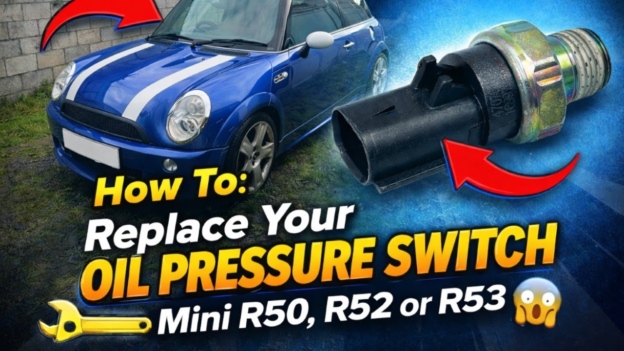 How To: Replace your Oil Pressure Switch on your MIINI R50 / R52 or R53