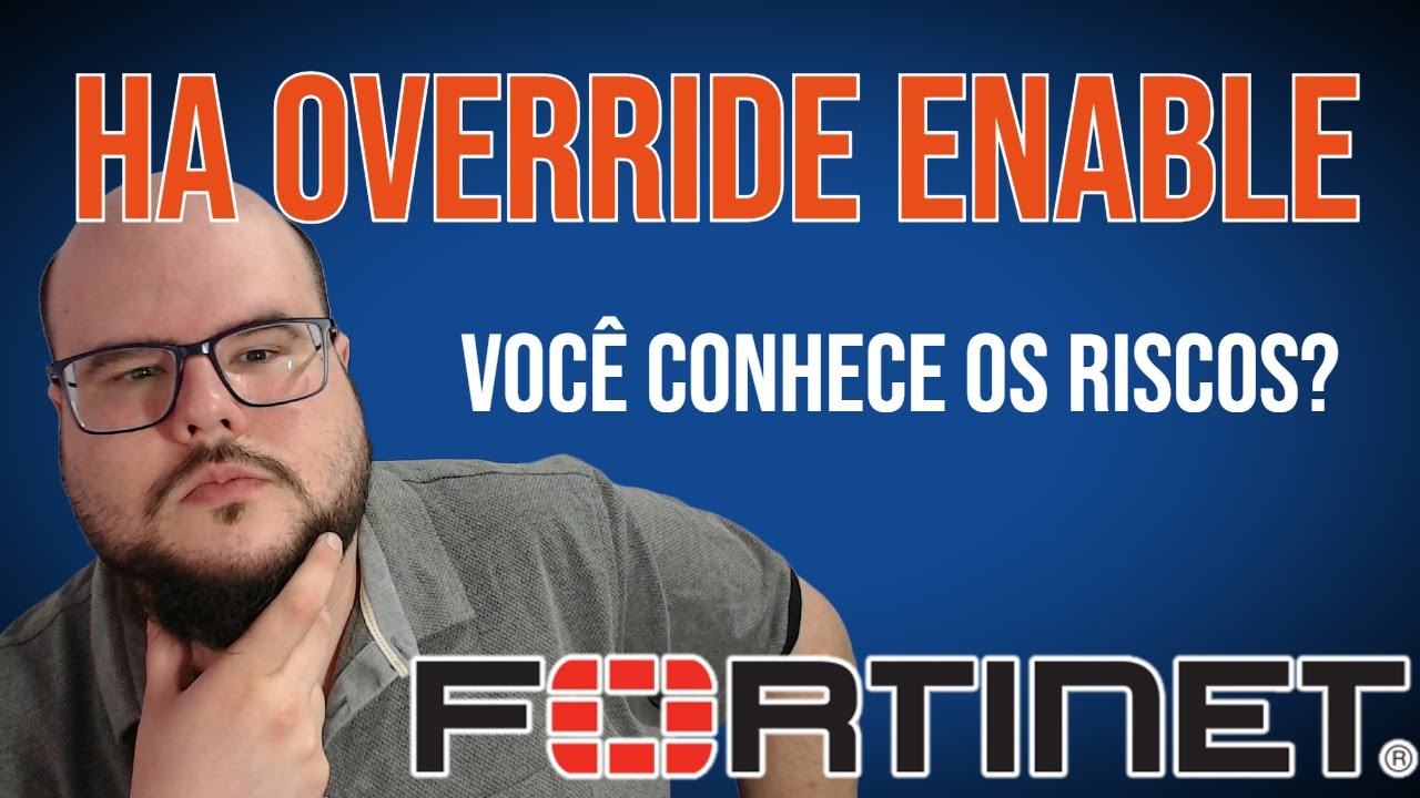 CUIDADO NA CONFIGURAÇÃO DE HA NO FORTIGATE! VOCÊ CONHECE OS RISCOS DE DEIXAR OVERRIDE ENABLE?