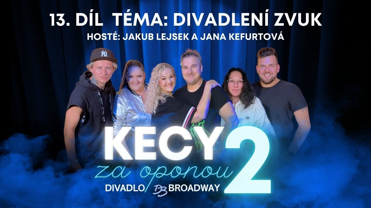 Kecy za oponou 2 - 13.díl: VŠE O ZVUKU se zvukaři Jakubem Lejskem a Janou Kefurtovou