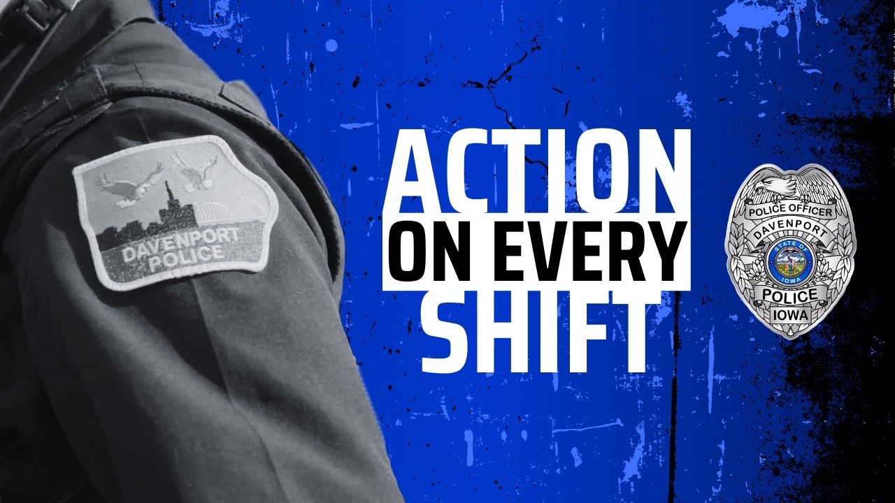 Action on Every Shift | Davenport Police Department