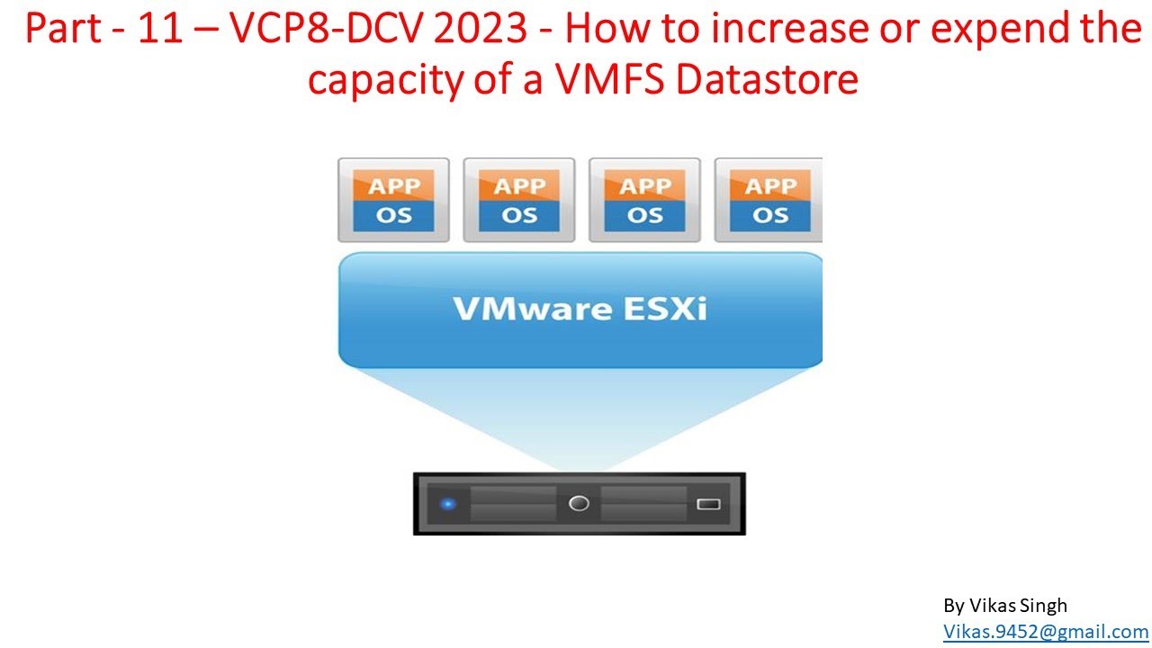 VCP8-DCV 2023 | Part-11 | How to increase or expend the capacity of a VMFS Datastore