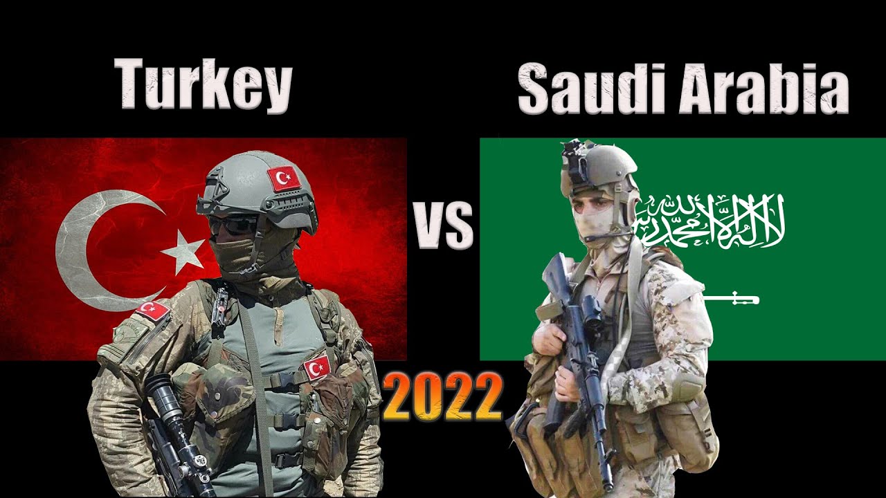 Turkey vs Saudi Arabia Military Power Comparison 2022 | Türkiye vs Suudi Arabistan 2022