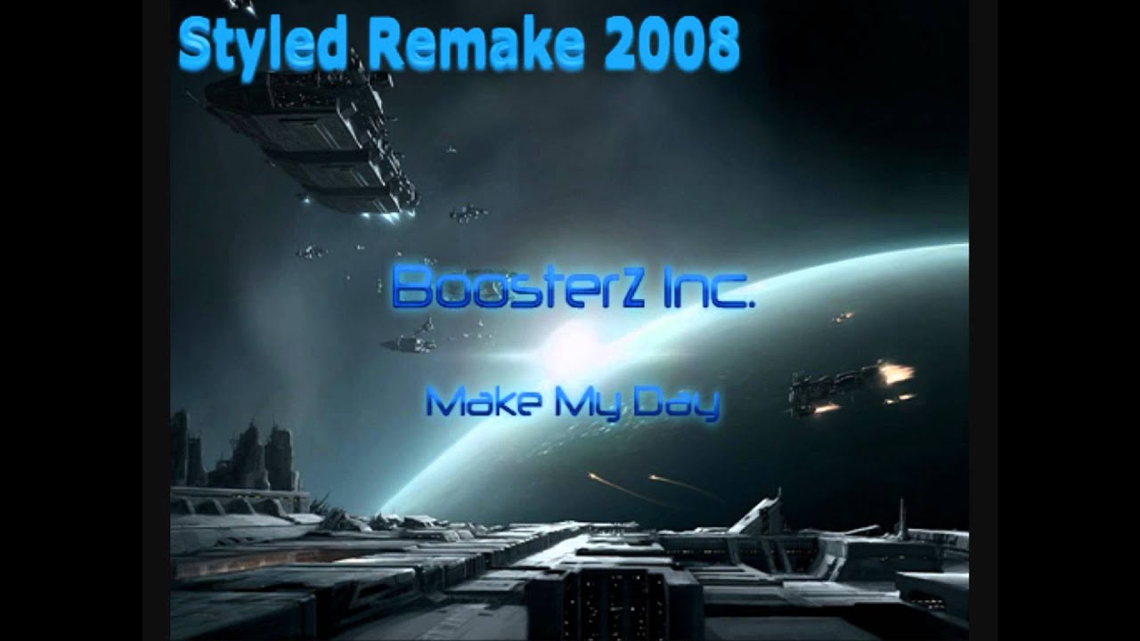 Boosterz Inc - Make My Day ORIGINAL!