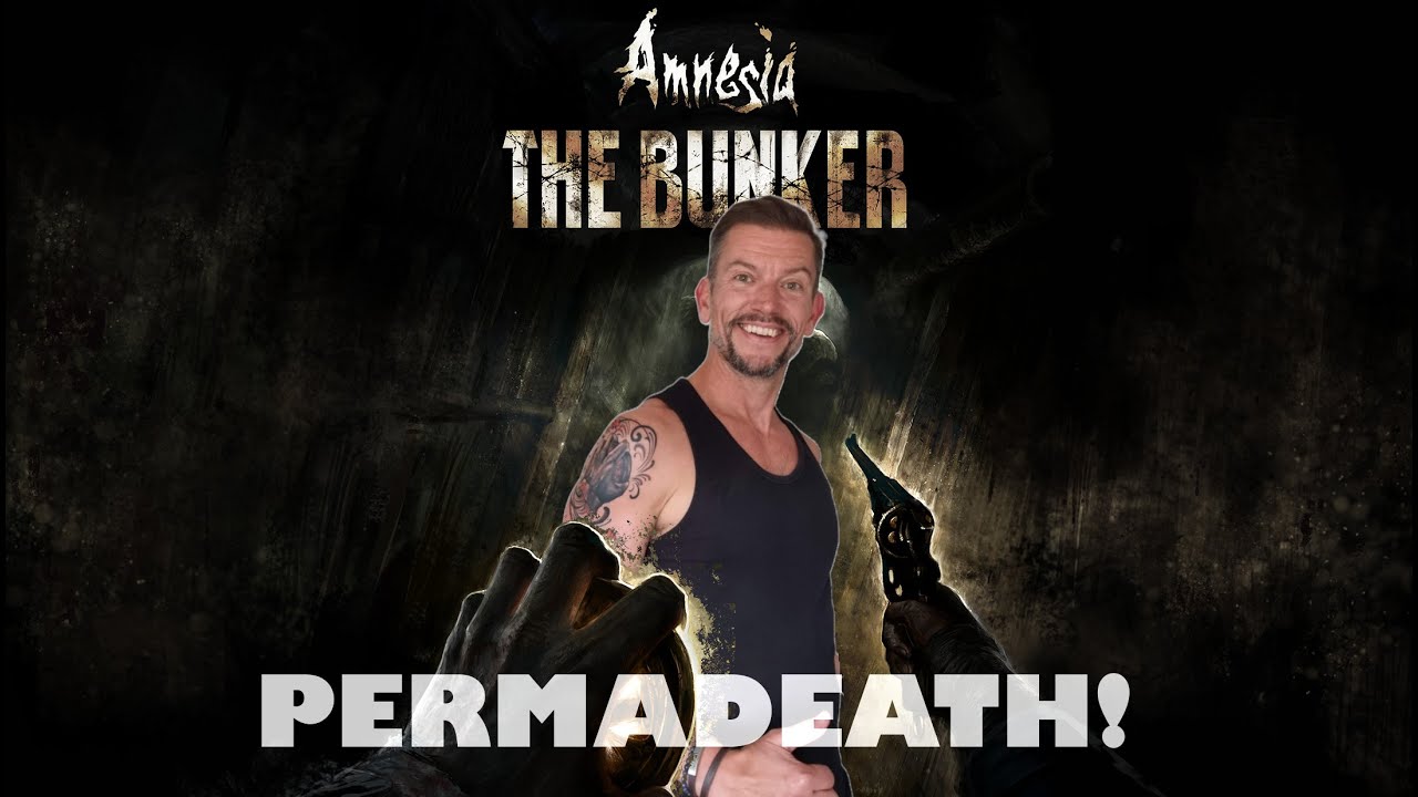 Amnesia: The Bunker - Max Difficulty + Permadeath attempt!