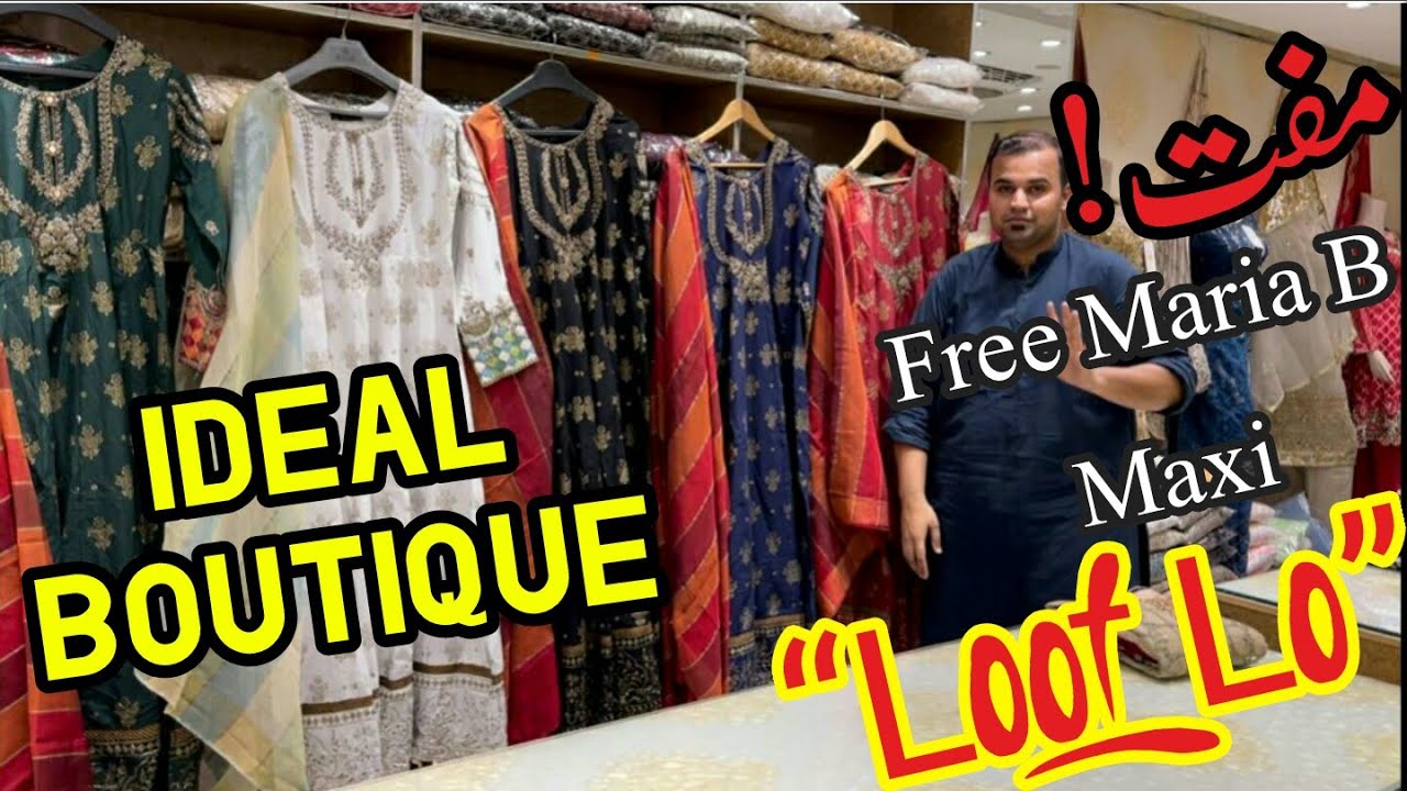 IDEAL BOUTIQUE *LOW PRICES* Trendy Partywear Dresses 2021|Designer Maxi |Maria B| Muntaha Official