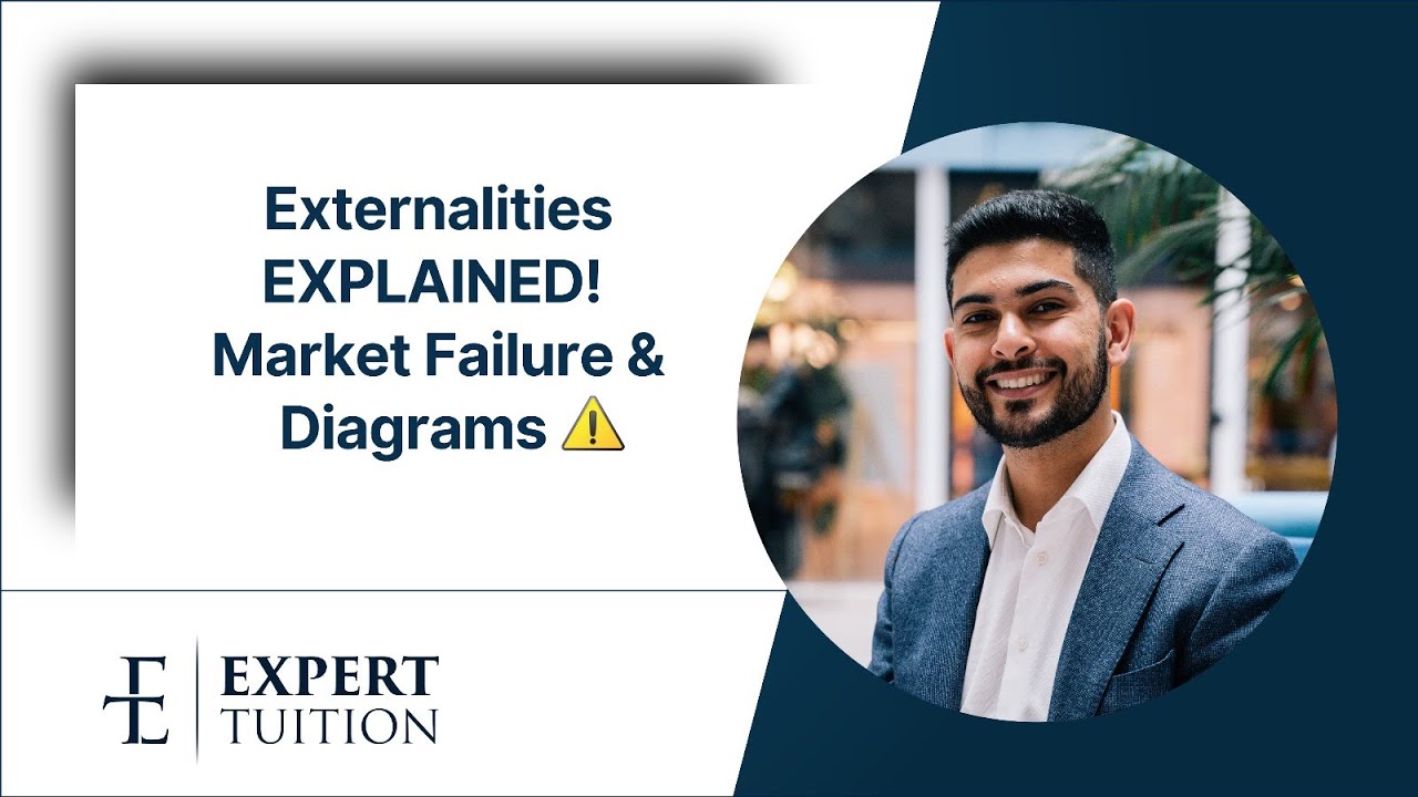 A-Level Economics [Theme 1]: Externalities EXPLAINED! Market Failure & Step-by-Step Diagrams