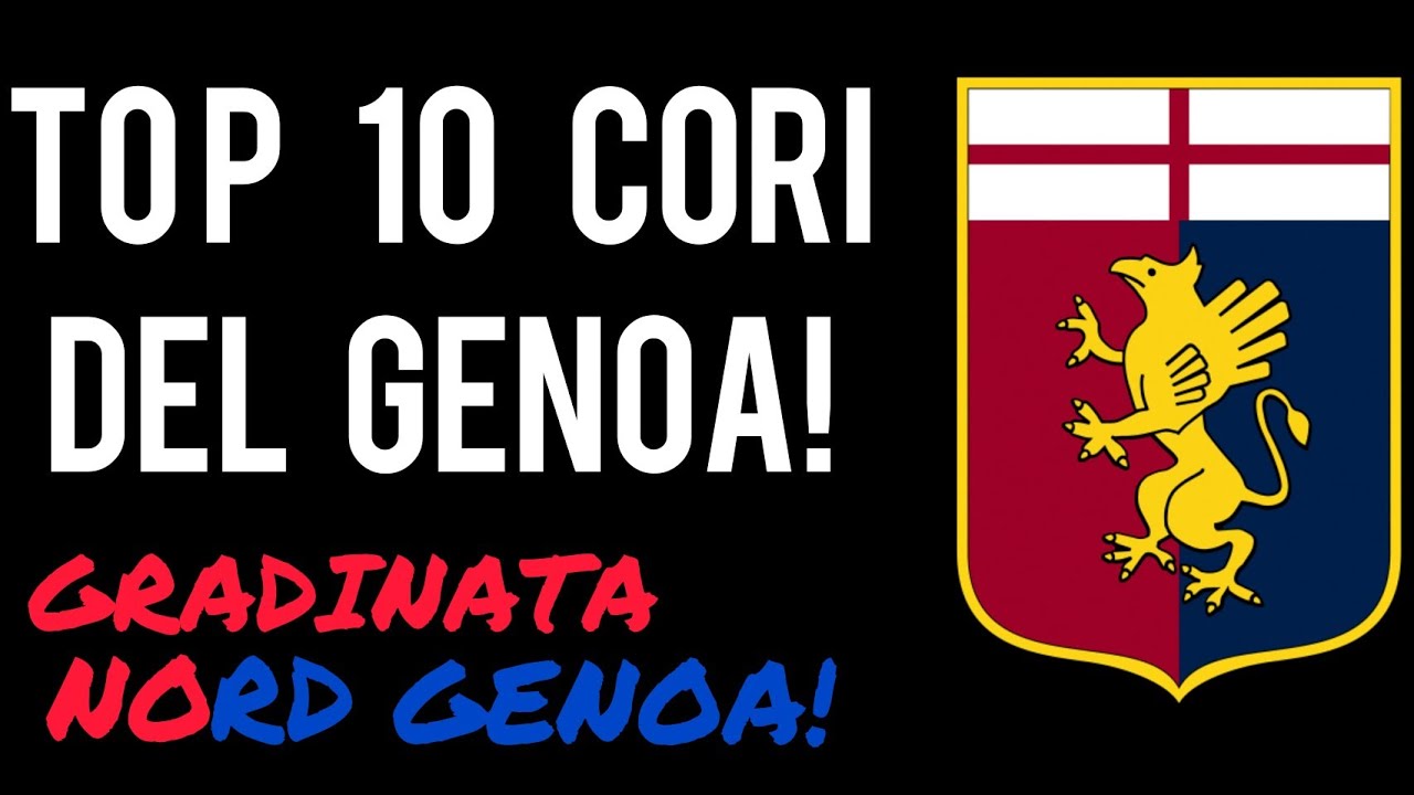 I MIGLIORI 10 CORI DEL GENOA! CORI GRADINATA NORD!