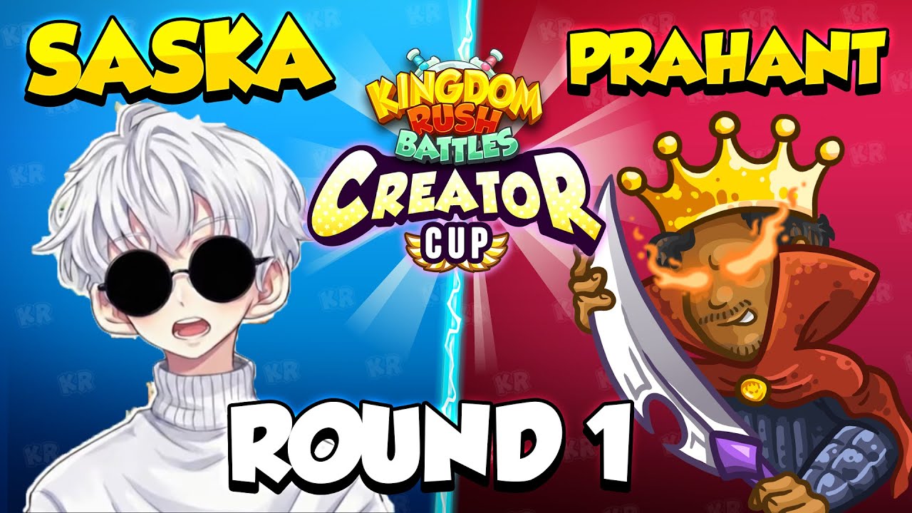 Prahant VS @Saska Tm CREATORS CUP Kingdom Rush Battles | Full Match