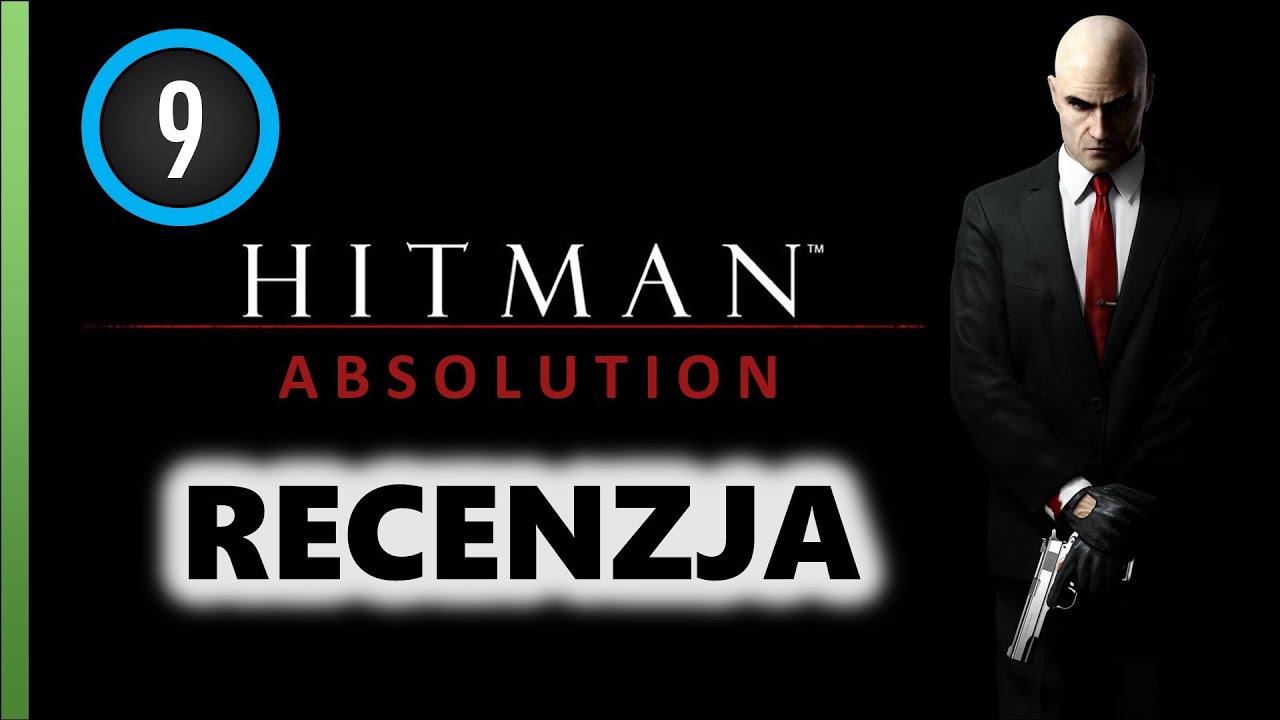 Hitman Absolution/Rozgrzeszenie - RECENZJA