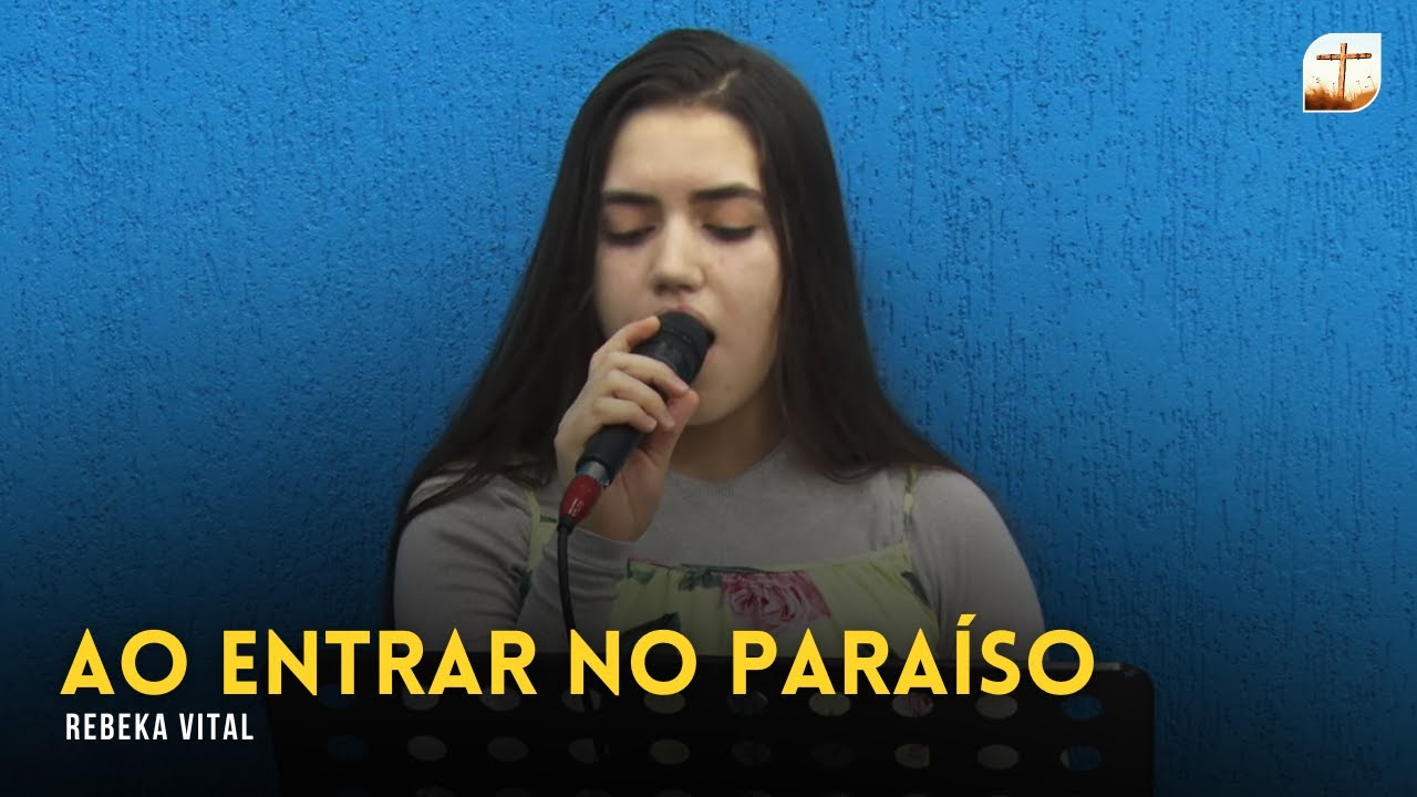 Ao Entrar No Paraíso | Rebeka | Tabernáculo da Fé Campinas/SP