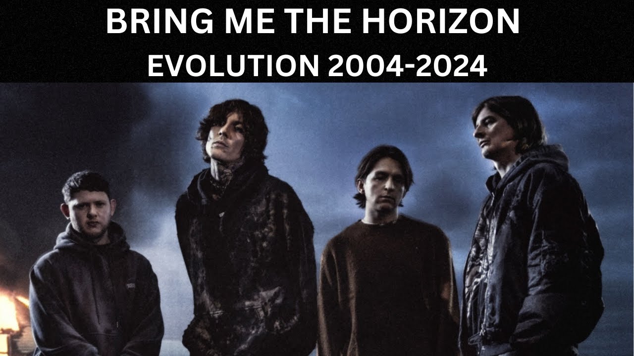 Bring Me The Horizon Evolution 2004-2024