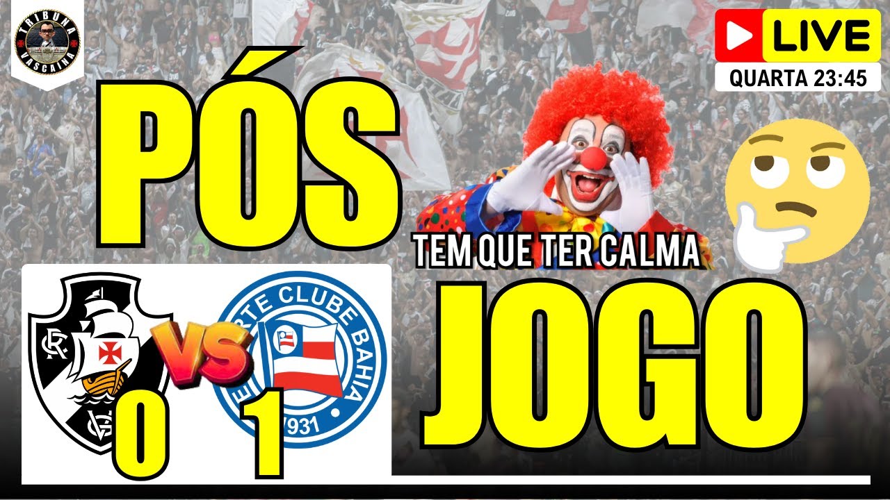 AO VIVO⚽LIVE PÓS-JOGO VASCO 0 x 1 BAHIA | JOGO DA INCOMPETÊNCIA | Tribuna Vascaína - 11/02/26
