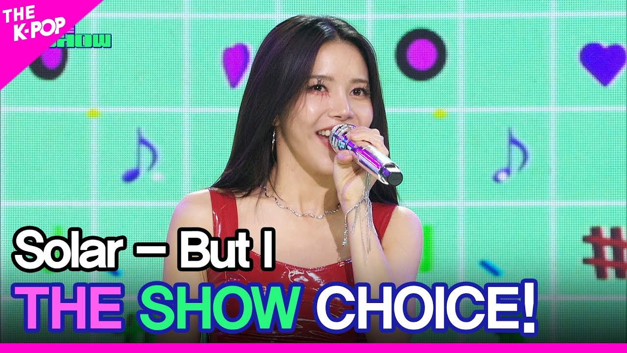 Solar, THE SHOW CHOICE! [THE SHOW 240507]