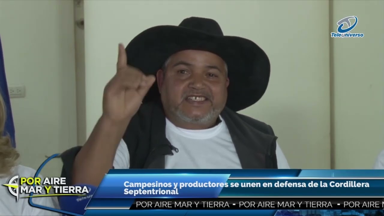 Campesinos y productores se unen en defensa de la Cordillera Septentrional