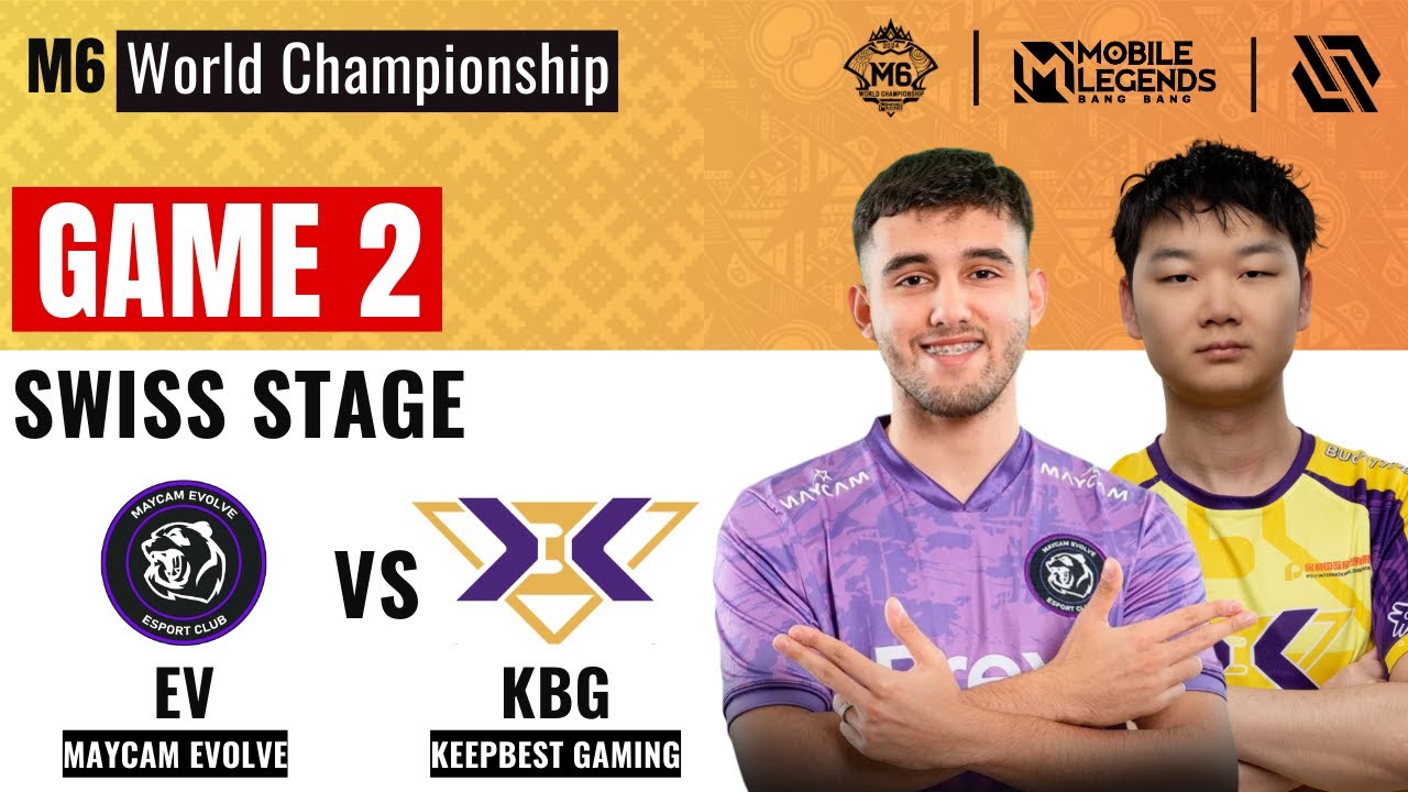 EV VS KBG GAME 2 | MAYCAM EVOLVE vs KEEPBEST GAMING GAME 2 | MLBB M6 Swiss Stage Day 3