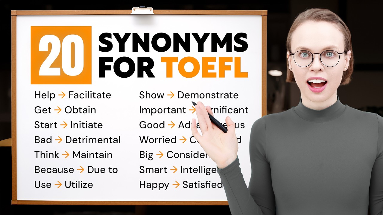 20 Synonyms You NEED to Score 100+ on the TOEFL