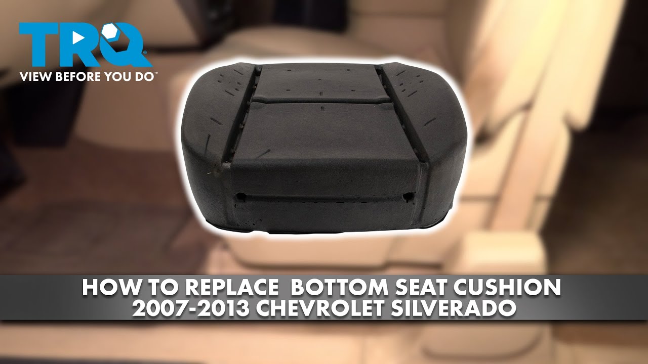 How to Replace Bottom Seat Cushion 2007-2013 Chevrolet Silverado