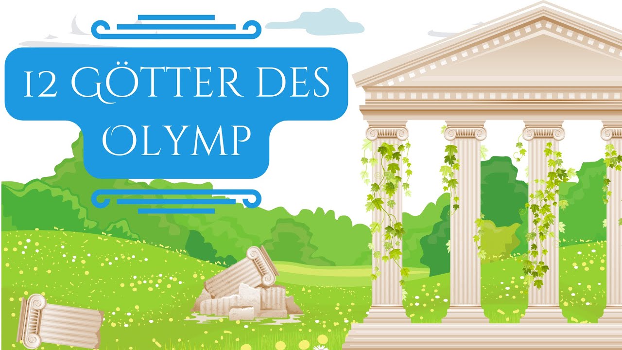 Griechische G&ouml;tter und die 12 G&ouml;tter des Olymp - Einfach erkl&auml;rt
