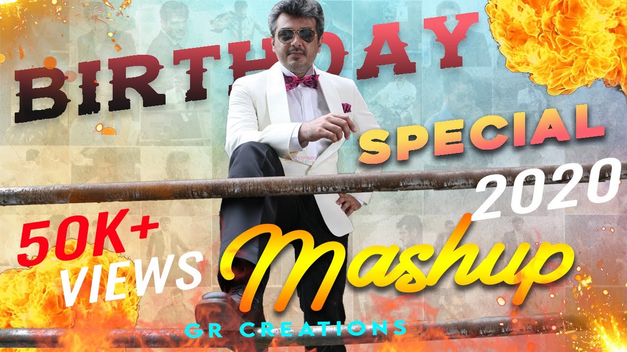 Thala Ajith birthday  special mashup 2020 |GR CREATIONS