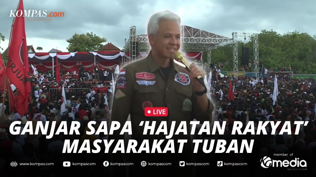 🔴LIVE - Ganjar Pranowo Sapa Rakyat Tuban di Tengah Hujan