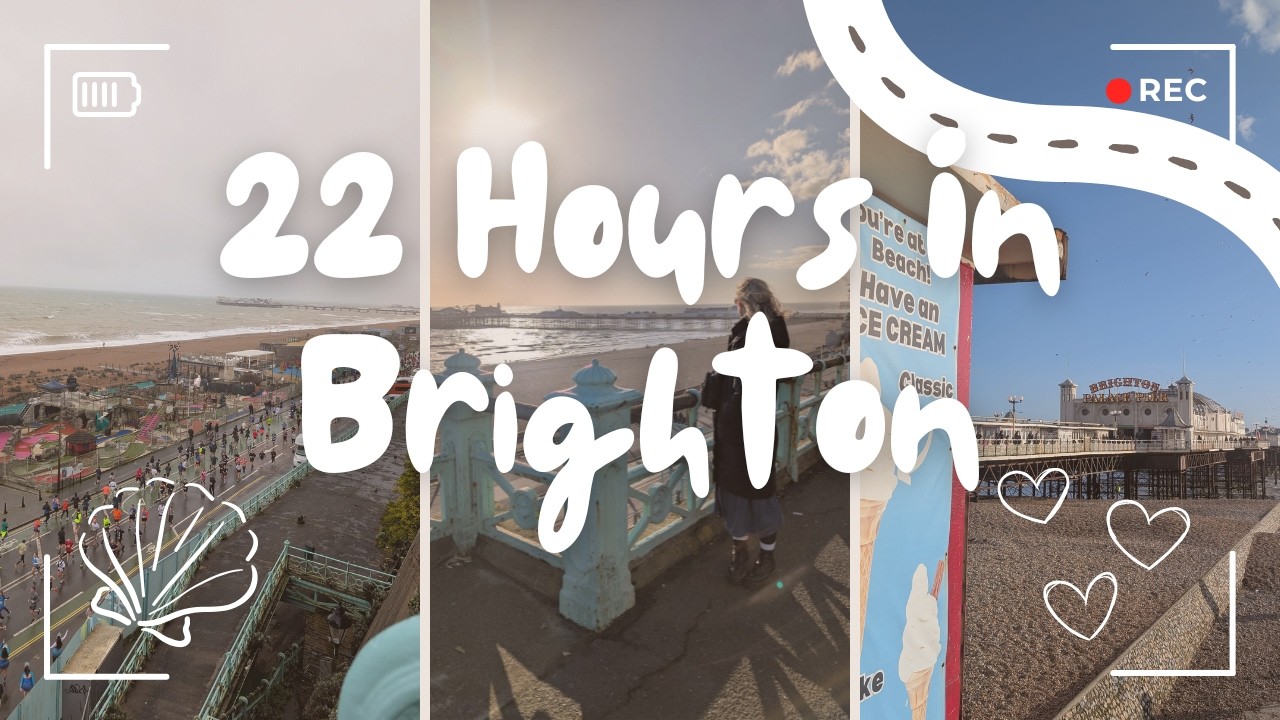 22 HOURS IN BRIGHTON IN 22 MINUTES | WEEKEND AWAY VLOG | CATCH UP