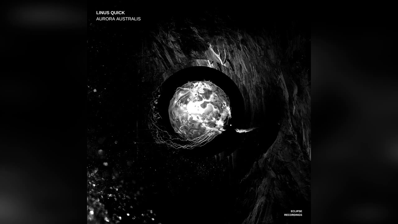 Linus Quick - Aurora Australis [Eclipse Recordings]
