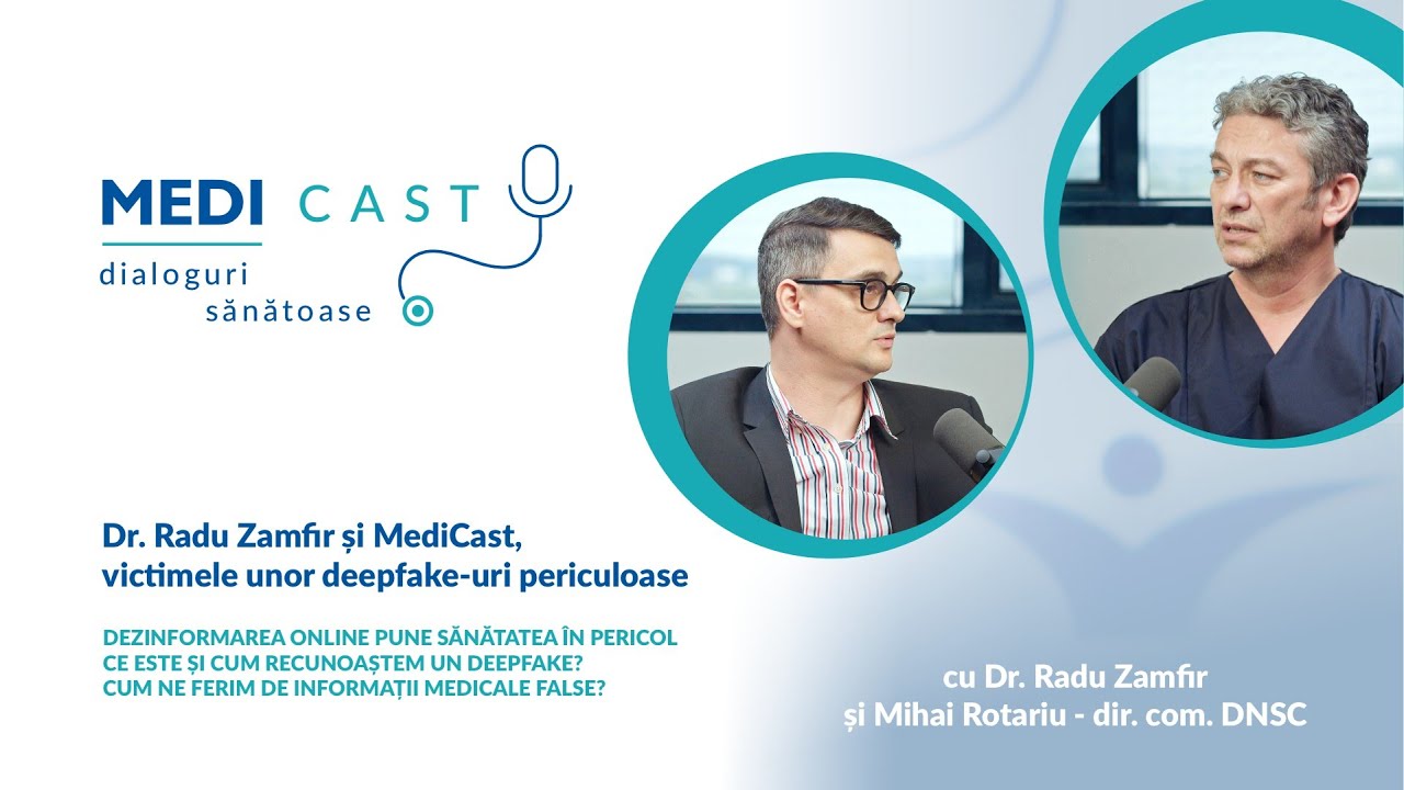 Dr. Radu Zamfir și MediCast, victimele unor deepfake-uri periculoase