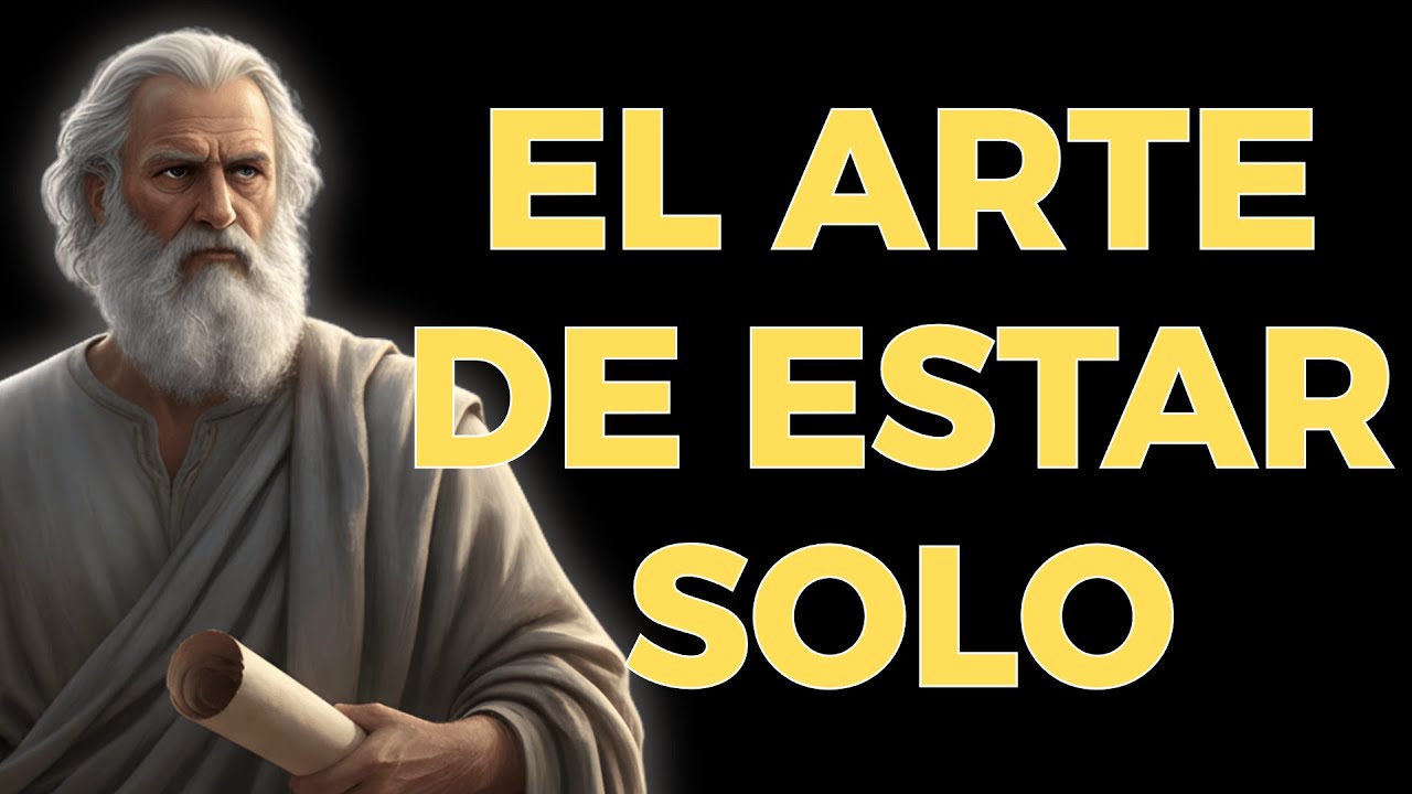 POR QUÉ PASAR TIEMPO A SOLAS TE HACE MÁS FUERTE MENTALMENTE | Estoicismo