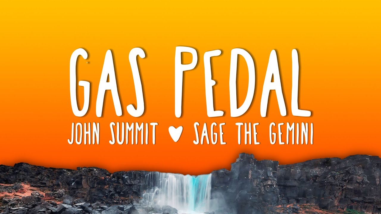 Sage The Gemini - Gas Pedal (Lyrics)