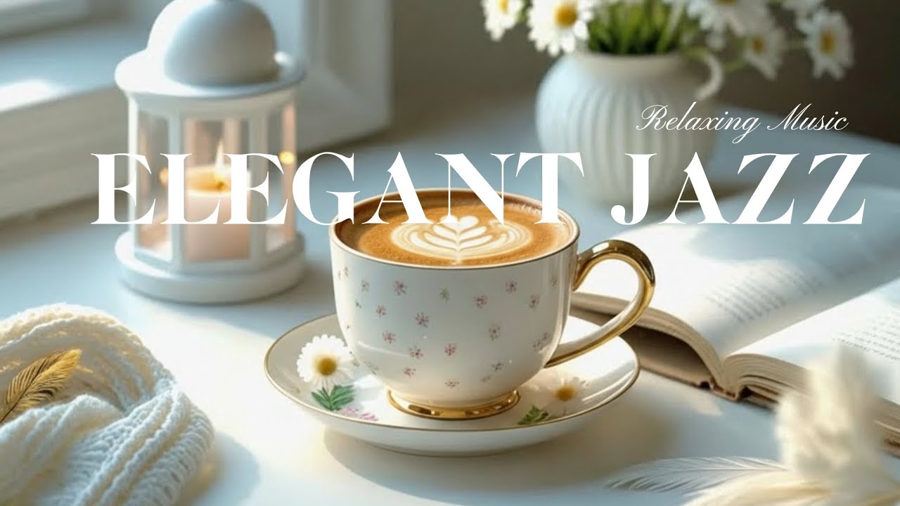 Elegant March Jazz - Relaxing with Soft Jazz Instrumental Music & Happy Harmony Bossa Nova