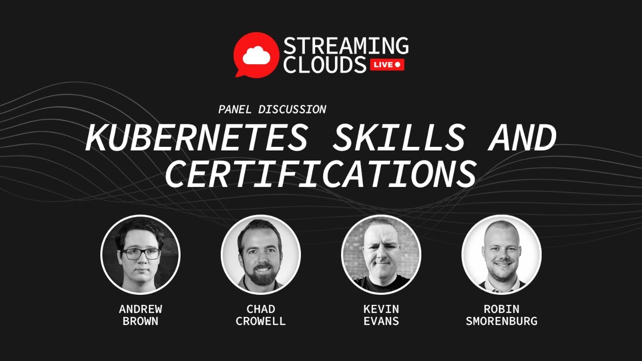 Kubernetes Skills and Certifications - Andrew Brown & Chad Crowell