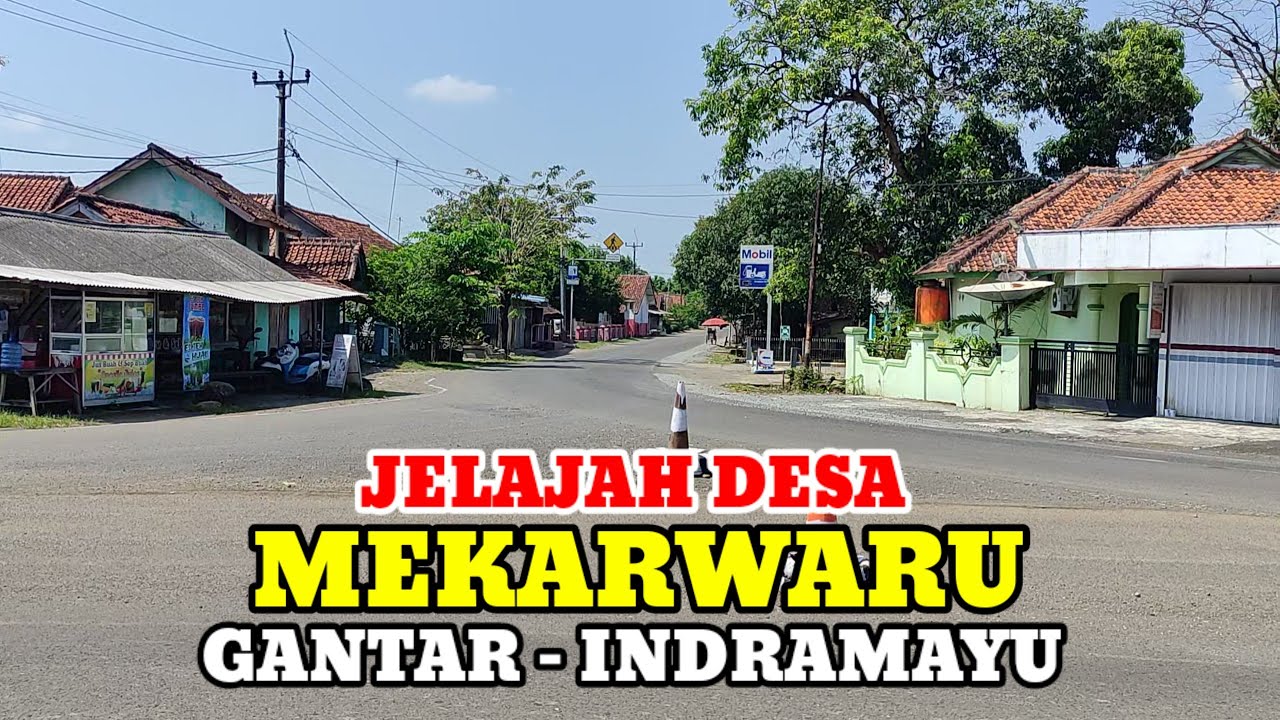 Motovlog Explore Desa Mekarwaru Kecamatan Gantar Kabupaten Indramayu