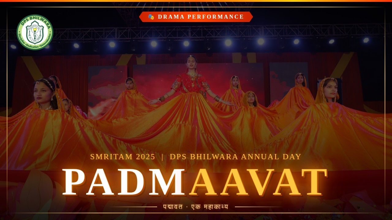 Padmaavat Drama Performance | Smritam 2025 | DPS Bhilwara Annual Day