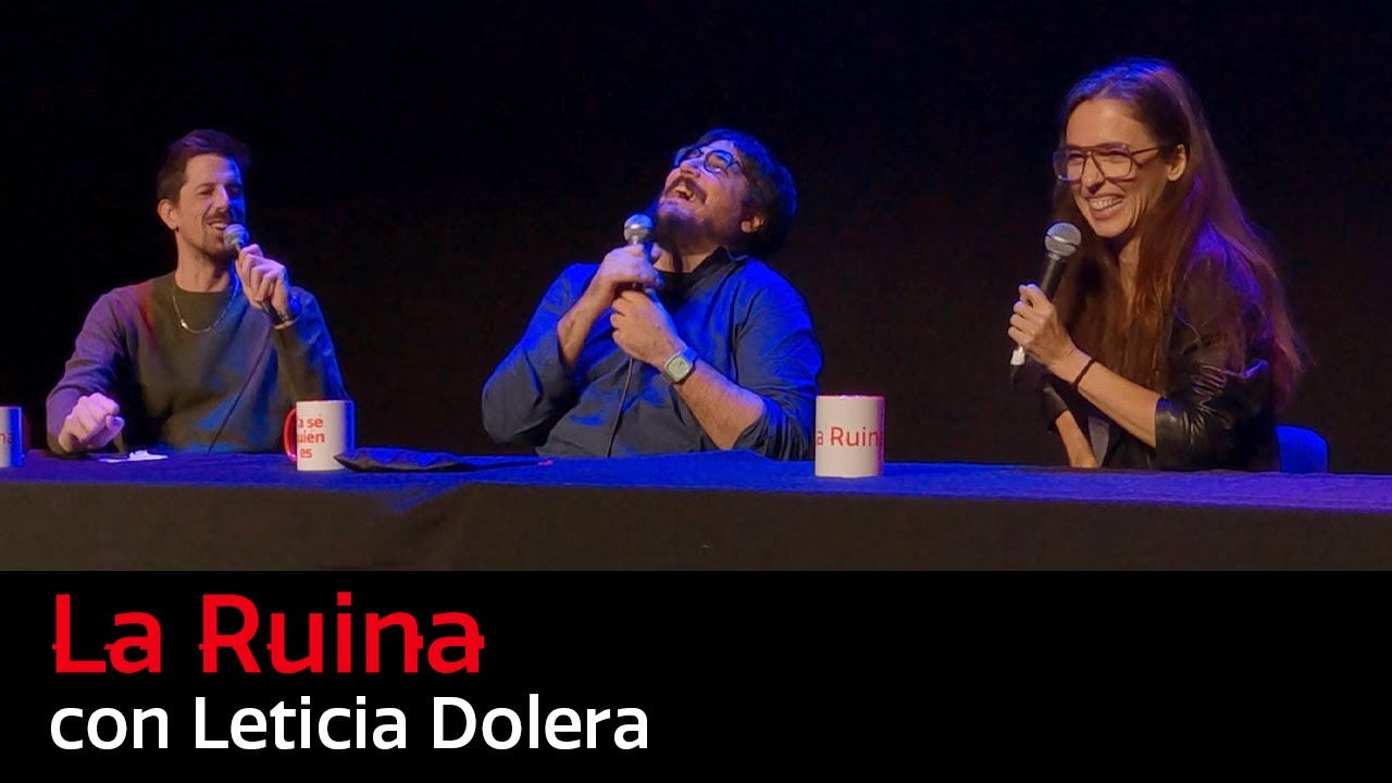 277. La Ruina (con Leticia Dolera)