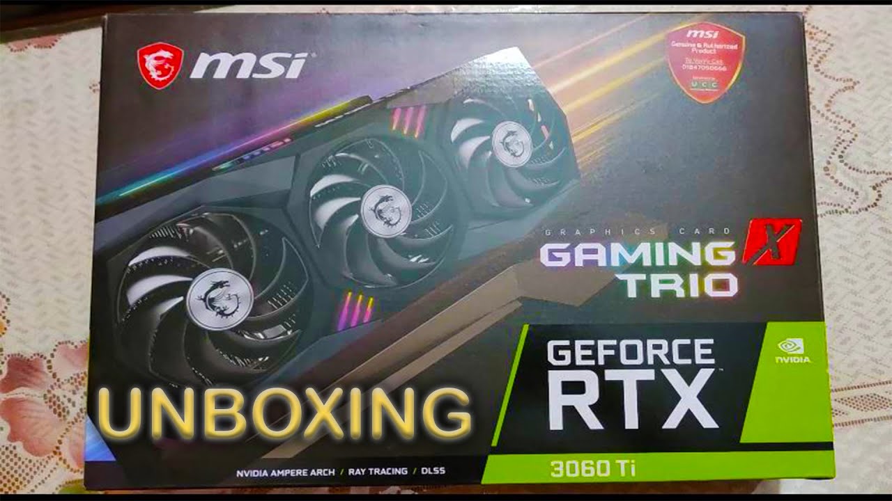 MSI RTX 3060 Ti Gaming X Trio Unboxing