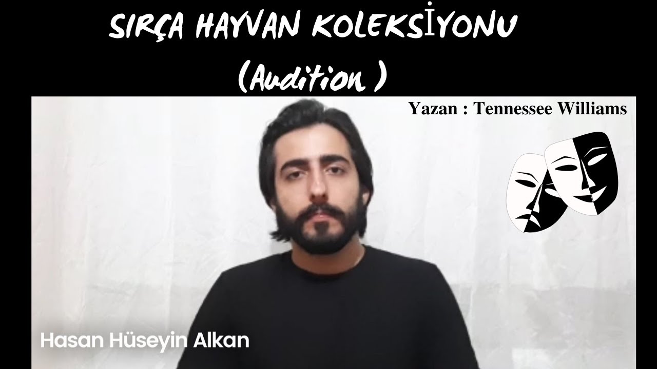 Tennessee Williams - Sırça Hayvan Koleksiyonu (Audition)