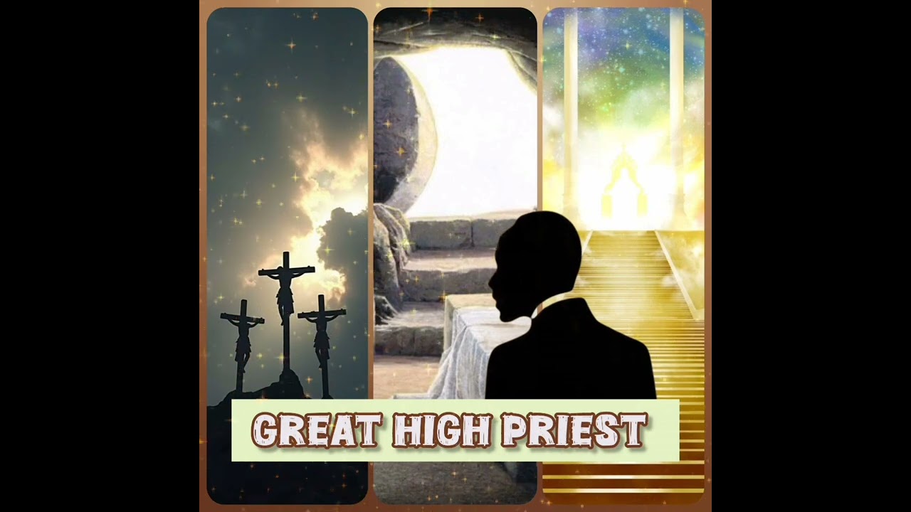 GREAT HIGH PRIEST #JESUS #PHANEROO #TUNES #2026 #YEAR OF THE POWER OF SALVATION 