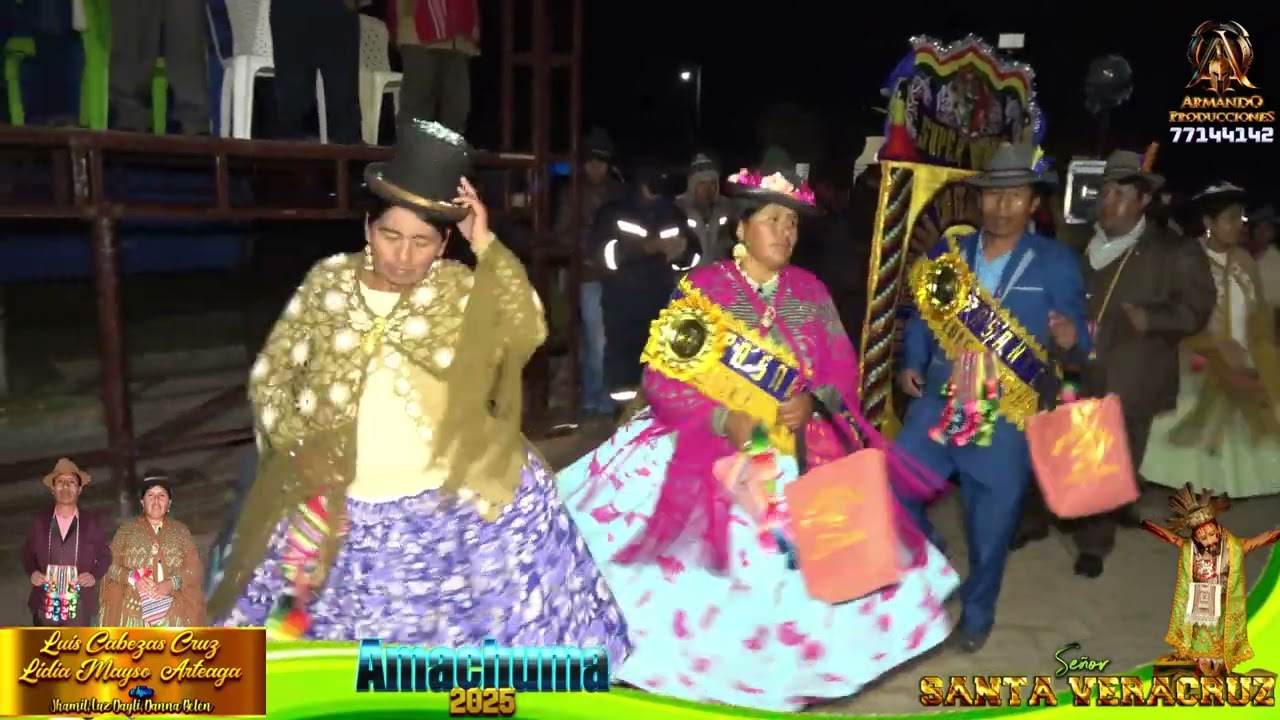 Entrada de Vispera Amachuma 2025 Santa Veracruz  Pasantes 2025: Luis Cabezas y Lidia Mayso