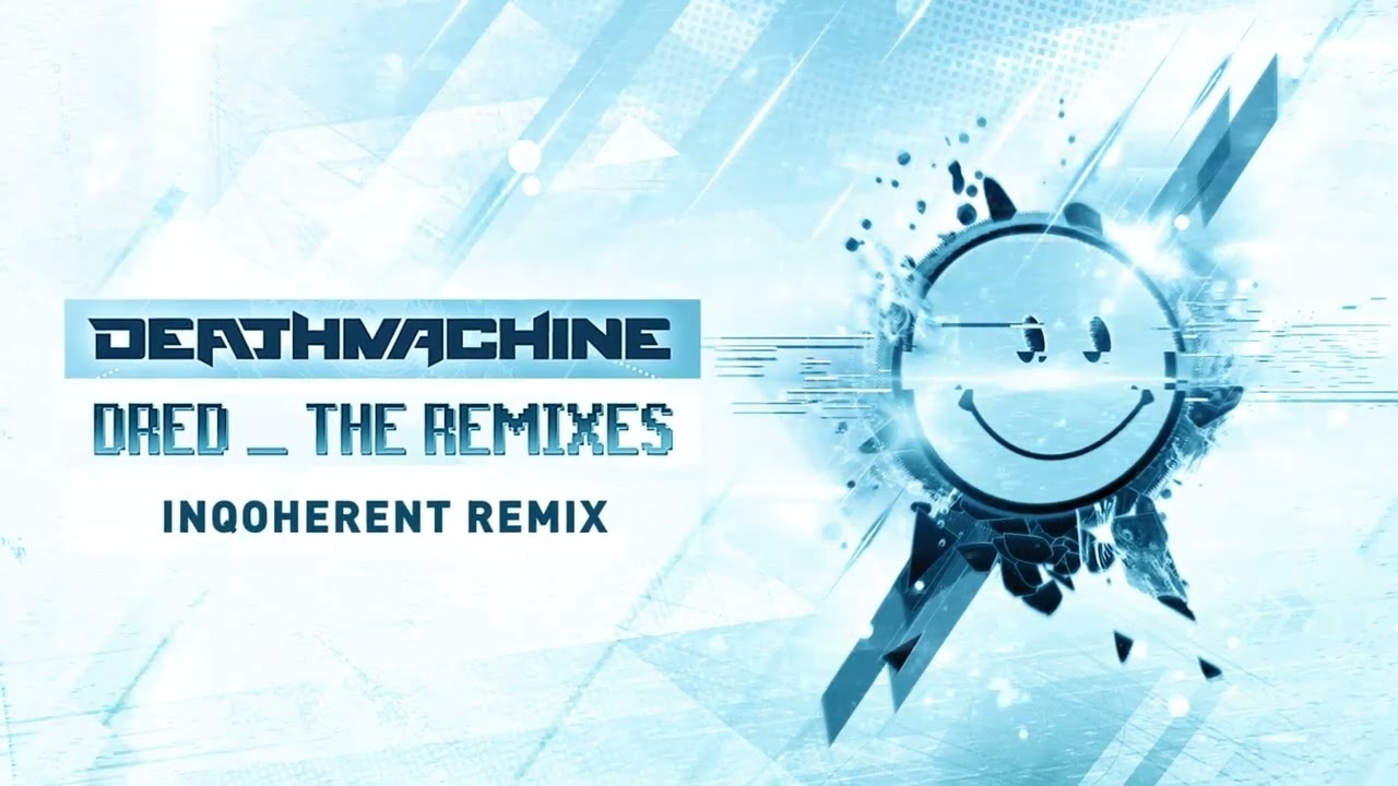 Dred (Inqoherent Remix) - Deathmachine - Dred_The Remixes LP - OBLIVION022 - Oblivion Underground