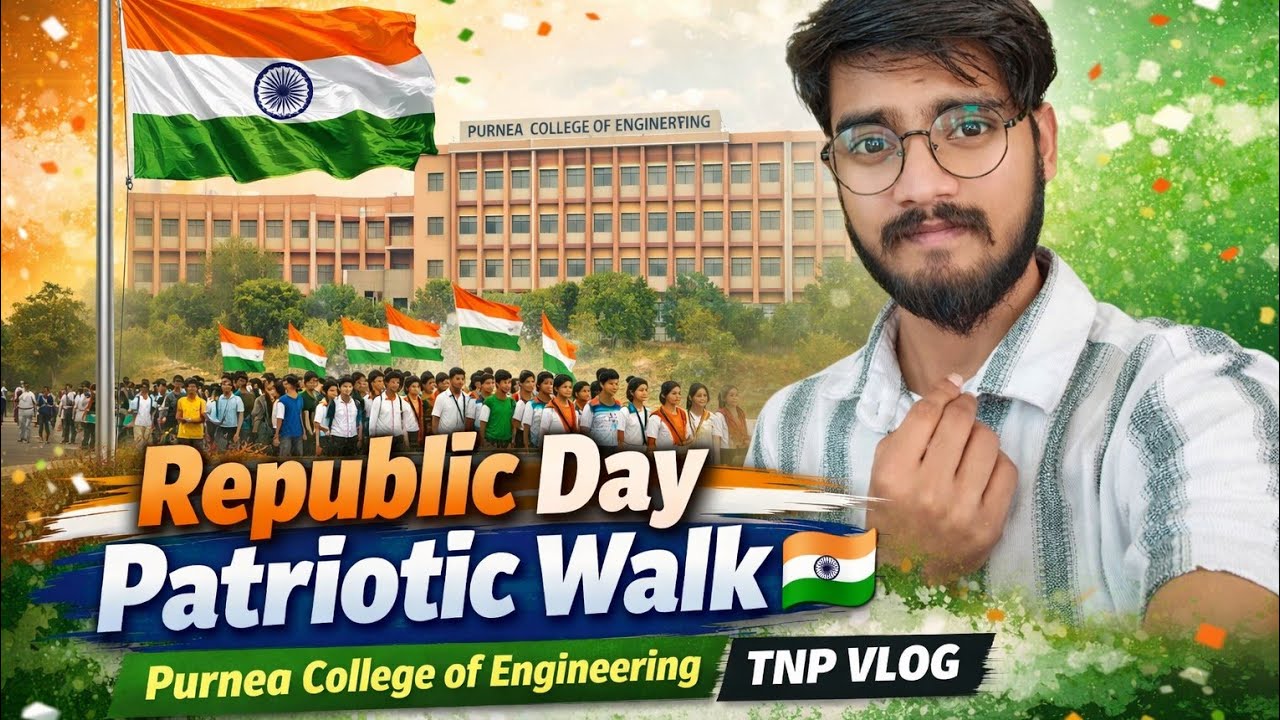 Republic Day Patriotic Walk 🇮🇳 | Purnea College of Engineering | TNP Vlog